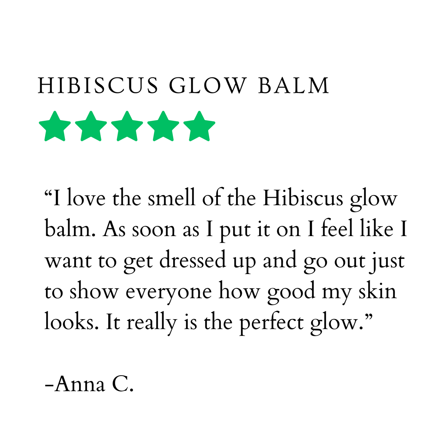 5 star review of the hibiscus glow balm